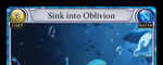 Sink into Oblivion